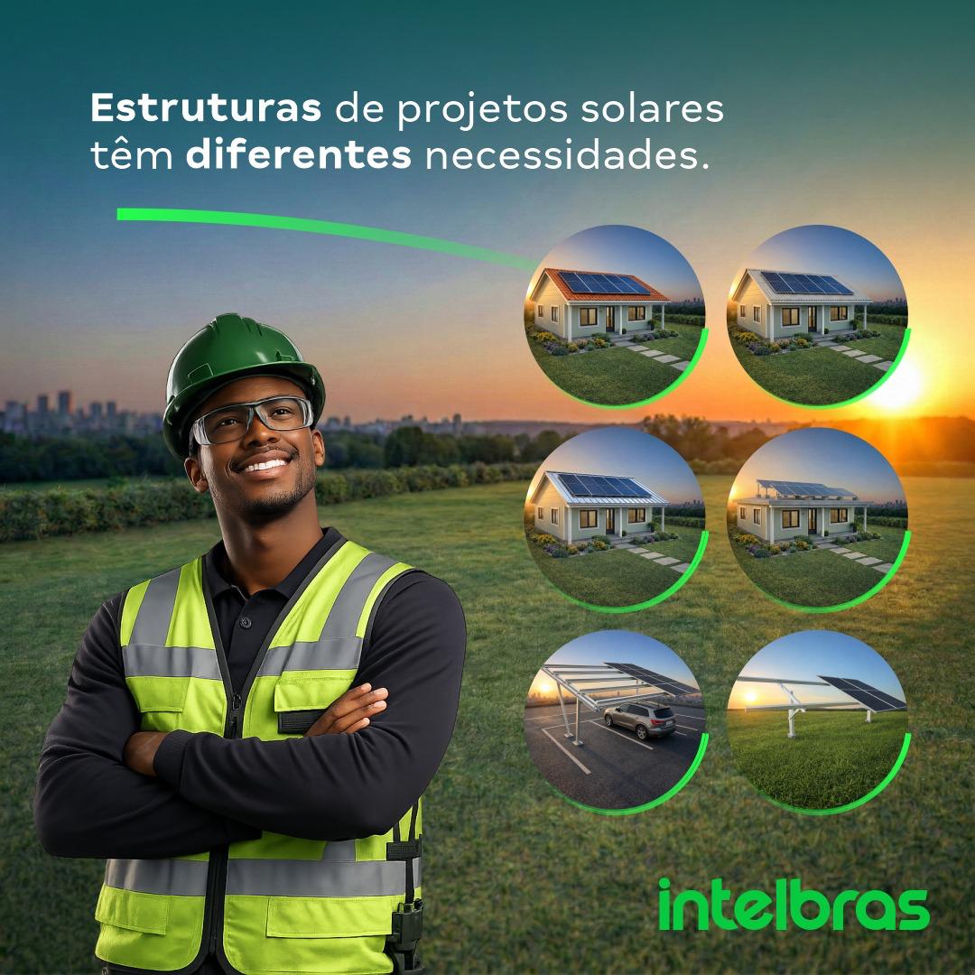 Estruturas de projetos solares têm diferentes necessidades (referência Intelbras)
